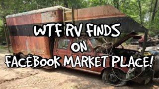 WTF RV FINDS ON FACEBOOK MARKET PLACE!