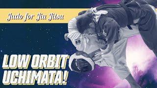 Launch People into Low Orbit - Judo for Jiu Jitsu (EASY UCHIMATA TUTORIAL)