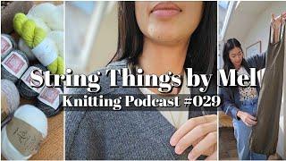 String Things Podcast (029) - a repeat pattern | test knits | here comes a grey phase