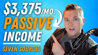 How I make $100 a day in PASSIVE income. (Seven income streams)