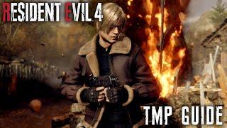 RESIDENT EVIL 4 REMAKE TMP GUIDE