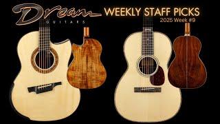 Dream Guitars Weekly Staff Picks 2025 No.9 #guitardemo #acousticguitars #dreamguitar