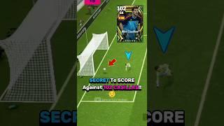 SECRET to SCORE against 102 CASILLAS #shortsfeed #fypシ #shorts #viral #efootball #football