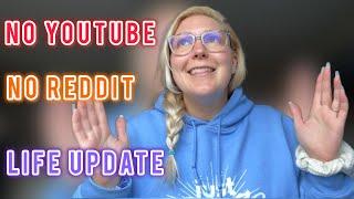 No More Reddit & No More YouTube & New Merch - What’s Been Going On? Life Update