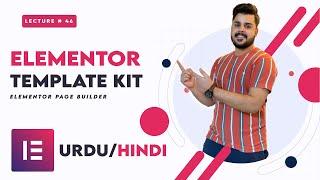 Elementor template kit import & installation |  WordPress Complete Course urdu/hindi