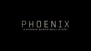 2023-24 Purdue Men's Basketball: Phoenix - A Purdue Basketball Story