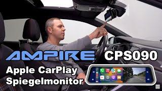 AMPIRE CPS090 Smartphone Spiegelmonitor mit Wireless Apple Carplay und Dashcam UNBOXING