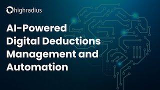 AI-powered Deductions Management Software | HighRadius