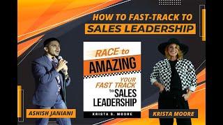 How To Fastrack To Sales Leadership|| Interview With Krista Moore