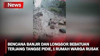 Banjir Bandang dan Longsor Melanda Tangse di Kab. Pidie Aceh - iNews Malam 26/04