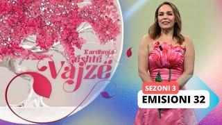 E Ardhmja është Vajzë - Sezoni 3 - Emisioni 32 | Maya dhe Bela Gjepali