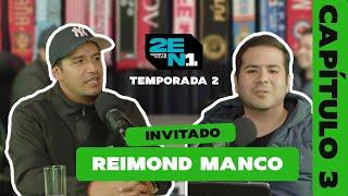 EP#04: "ME GUSTARÍA SER FORMADOR DE MENORES" - Reimond Manco en 2EN1