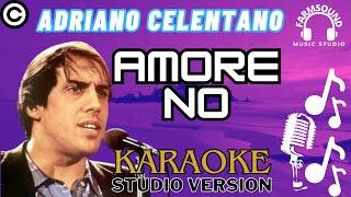 Adriano Celentano - Amore No - Karaoke FarMusic - Studio Version