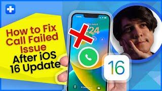 How to Fix Call Failed Issue After iOS 16 Update