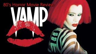 Vamp (1986) 80's Horror Movie Review