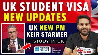 UK Student Visa New Update: Latest News for Students | Keir Starmer | Study in UK
