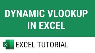 Dynamic VLookup in Excel