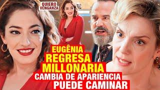 LA PROMESA - Eugênia regresa millonaria, con nueva apariencia y pudiendo caminar, se venga de Cruz