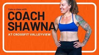 CrossFit ValleyView Class: Coach Shawna