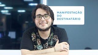 Manifestação do Destinatário da NFe | TecnoSpeed