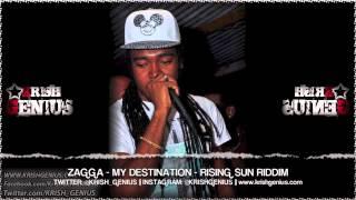 Zagga - My Destination [Rising Sun Riddim] October 2013