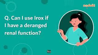 Can I use Irox if I have a deranged renal function?