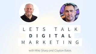 Let's Talk Digital Marketing Podcast With Shopify Expert Clayton Bates