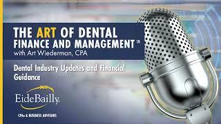 Dental Industry Trends and Financial Tips