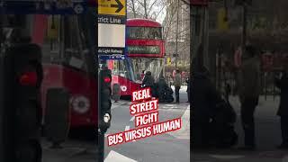 Bus virsus human #realstreetfight #roadrage #viral #viralvideo #top #british