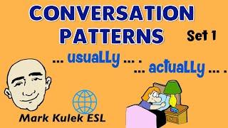 Usually & Actually - Conversation Patterns (set 1) | Learn English - Mark Kulek ESL