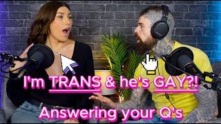 I'm Trans, He's Gay and we’re engaged?! | EP. 2 | The Blake Debate