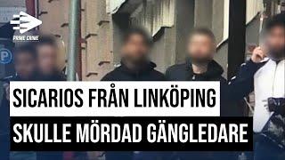 SICARIOS FRÅN LINKÖPING SKULLE MÖRDA GÄNGLEDARE | HELA RÄTTEGÅNGEN