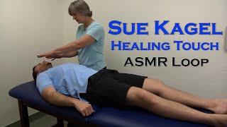 ASMR Loop: Sue Kagel - Healing Touch - Unintentional ASMR - 1 Hour