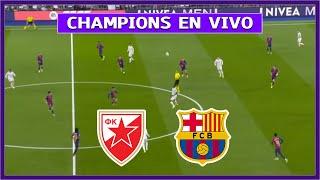  ESTRELLA ROJA vs BARCELONA EN DIRECTO  JUEGA LAMINE YAMAL POR CHAMPIONS LEAGUE 2024