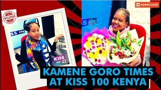 KAMENE GORO TIMES AT KISS 100 KENYA #MORNINGKISS