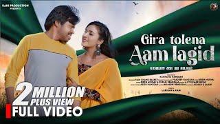 GIRA TOLENA AAM LAGID II NEW SANTALI FULL VIDEO SONG II LAKHAN & RANI II RAHI PRODUCTION