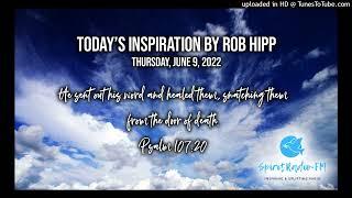 Today's Inspiration by Rob Hipp: Thursday, June 9, 2022 - Your Words Have Power