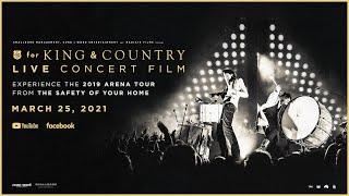 The for KING + COUNTRY LIVE CONCERT FILM