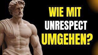 10 STOISCHE LEHREN, UM MIT UNRESPECT UMZUGEHEN (PFLICHT) | STOIZISMUS