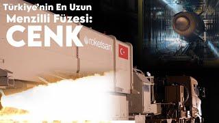 Türkiye'nin en büyük ve en uzun menzilli füzesi: CENK