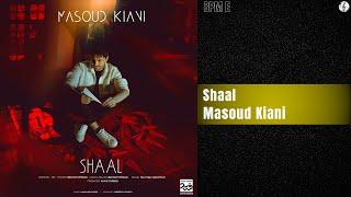 Masoud Kiani - Shaal | مسعود کیانی - شال