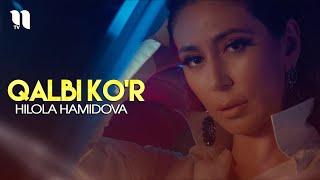Hilola Hamidova - Qalbi ko'r (Official Music Video)