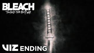 ENDING | BLEACH: Thousand Year-Blood War | VIZ