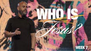 Who Is Jesus Wk 7 | The Light of the World | Pastor Guillermo Castellanos