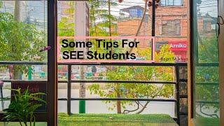 Some Tips/Advices For SEE Students. @anurag.silwal  @BRIGHTERNEPAL1