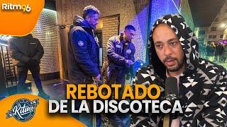 Experiencias siendo REBOTADO de una discoteca