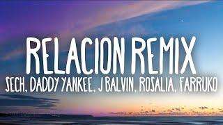 Sech - Relación Remix (Letra/Lyrics) ft. Daddy Yankee, J Balvin ft. Rosalía, Farruko