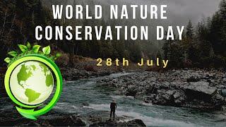 World Nature Conservation Day | Conservation Vrs Preservation Explained