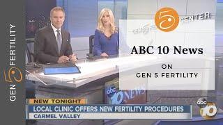 Gen 5 Fertility Ovarian Rejuvenation | ABC 10 News | Gen 5 Fertility