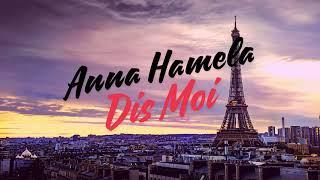 Anna Hamela - Dis Moi (Official Music Video)